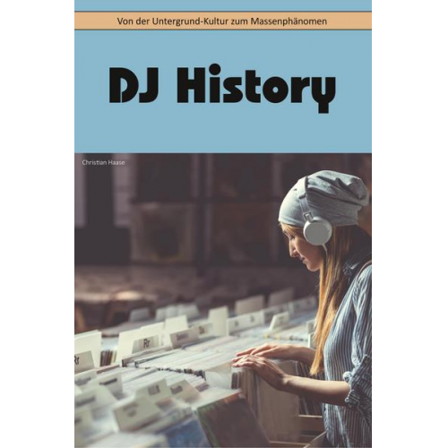 Christian Haase - DJ History