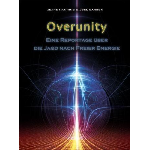 Jeane Manning & Joel Garbon - Overunity