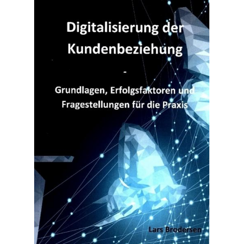 Lars Brodersen - Digitalisierung der Kundenbeziehung