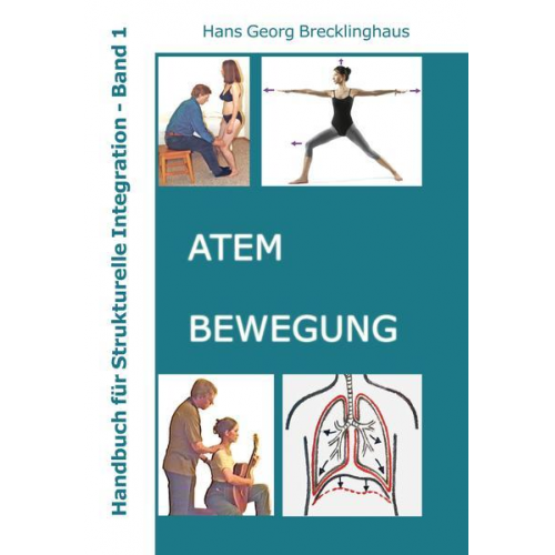 Hans Georg Brecklinghaus - Handbuch für Strukturelle Integration - Band 1