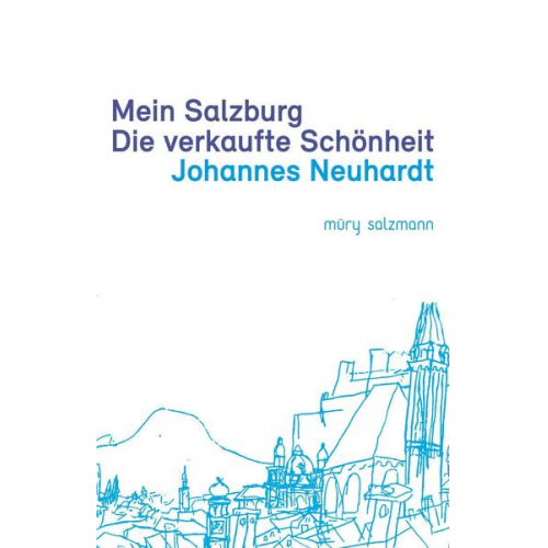 Johannes Neuhardt - Mein Salzburg