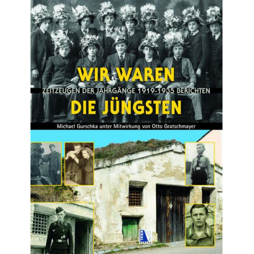 Michael Gurschka & Otto Gratschmayer - Wir waren die Jüngsten