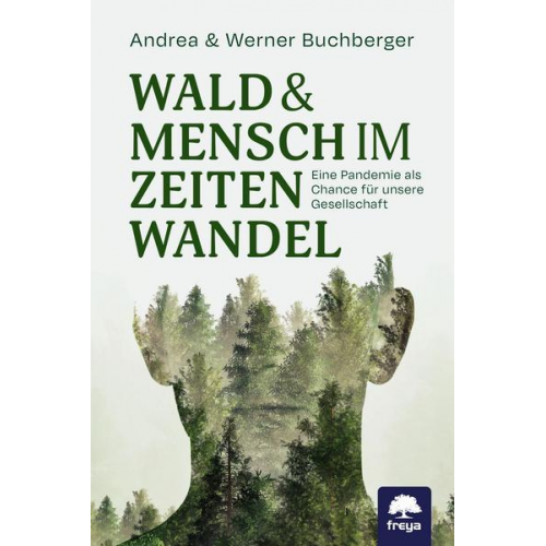 Werner Buchberger & Andrea Buchberger - Wald & Mensch im Zeitenwandel