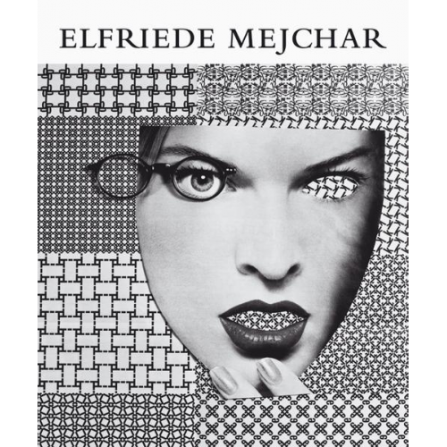 Elfriede Mejchar - Elfriede Mejchar – Fotografie