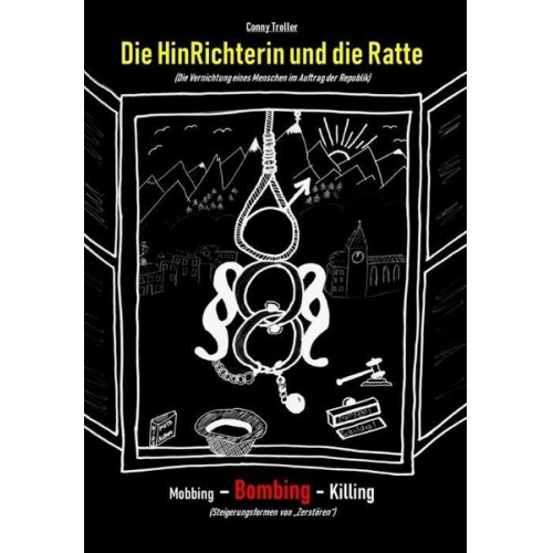 Conny Troller - Die HinRichterin und die Ratte