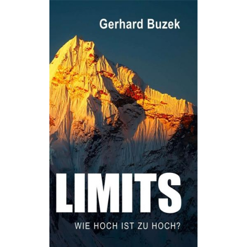 Gerhard Buzek - Limits - Wie hoch ist zu hoch?