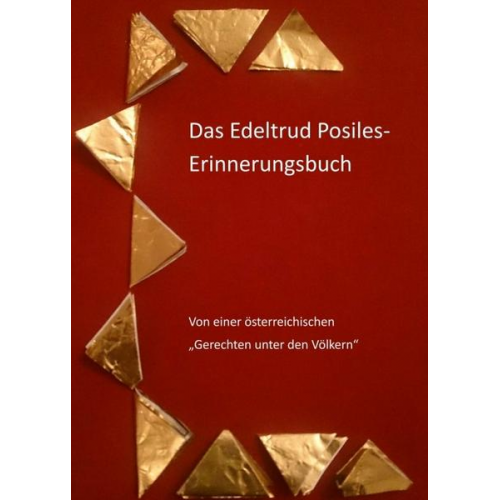 Roswitha Springschitz & Monika Beckmann & Edith Dörfler & Eva Geber & Heimo Gruber - Das Edeltrud Posiles Erinnerungsbuch