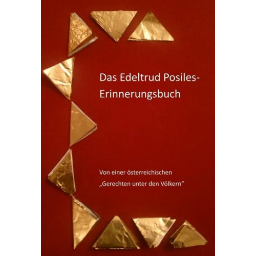 Roswitha Springschitz & Monika Beckmann & Edith Dörfler & Eva Geber & Heimo Gruber - Das Edeltrud Posiles Erinnerungsbuch