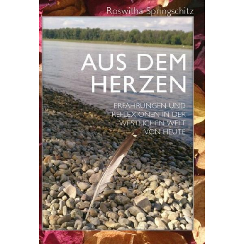 Roswitha Springschitz - Aus dem Herzen