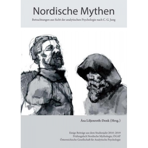 Åsa Liljenroth-Denk - Nordische Mythen - Betrachtung aus Sicht der analytischen Psychologie nach C. G. Jung