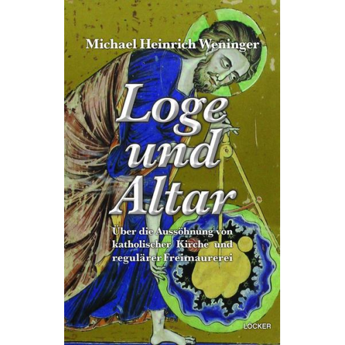 Michael Heinrich Weninger - Loge und Altar