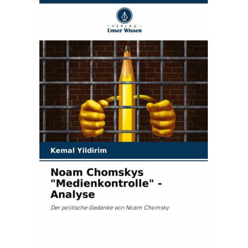 Kemal Yildirim - Noam Chomskys 'Medienkontrolle' - Analyse