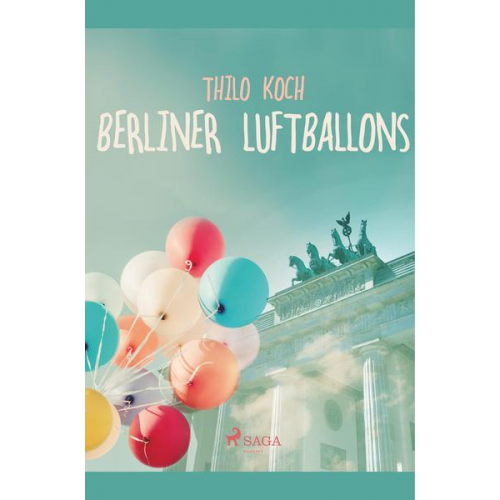 Thilo Koch - Berliner Luftballons