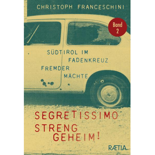 Christoph Franceschini - Segretissimo, streng geheim!