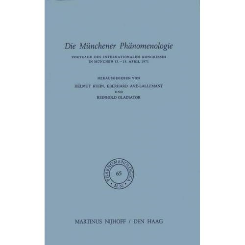 H. Kuhn & E. Avé-Lallemant & R. Gladiator - Die Münchener Phänomenologie