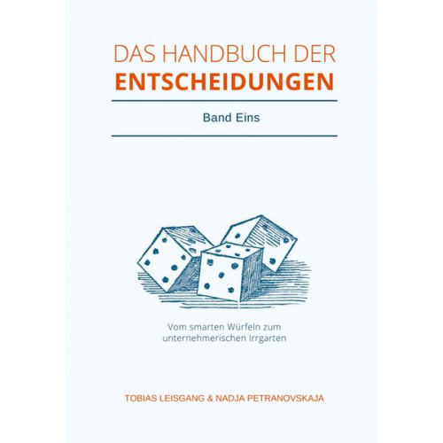 Tobias Leisgang - Das Handbuch der Entscheidungen