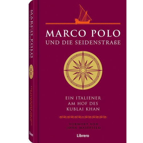 John Masefield - Marco Polo und die Seidenstraße