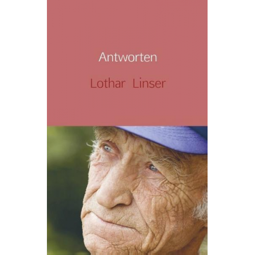 Lothar Linser - Antworten