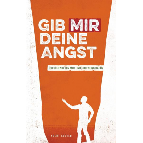 Koert Koster - Gib Mir deine Angst