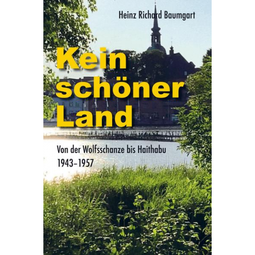 Heinz Richard Baumgart - Kein schöner Land