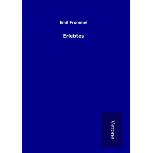 Emil Frommel - Erlebtes