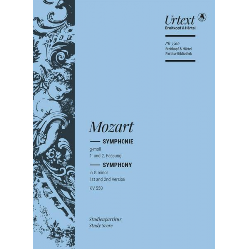 Wolfgang Amadeus Mozart - Mozart, W: Symphonie Nr. 40 g-moll KV 550/1. und 2. Fassung