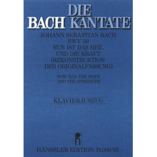 Johann Sebastian Bach - Nun ist das Heil und die Kraft (Klavierauszug)