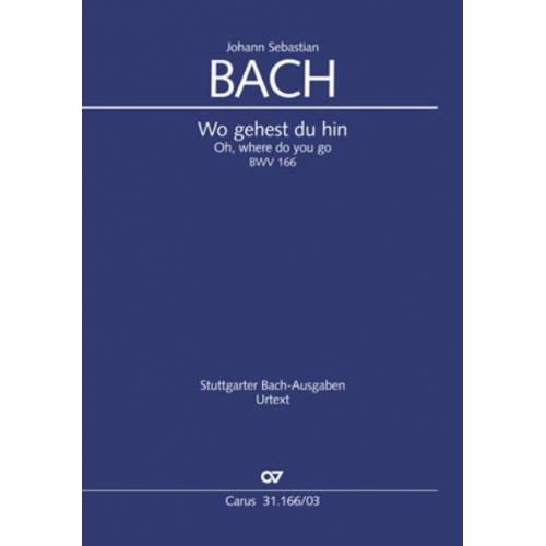 Johann Sebastian Bach - Wo gehest du hin (Klavierauszug)