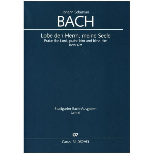 Johann Sebastian Bach - Lobe den Herrn, meine Seele (Klavierauszug)