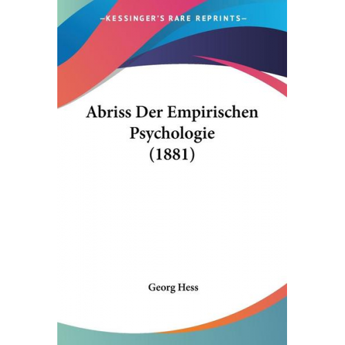 Georg Hess - Abriss Der Empirischen Psychologie (1881)