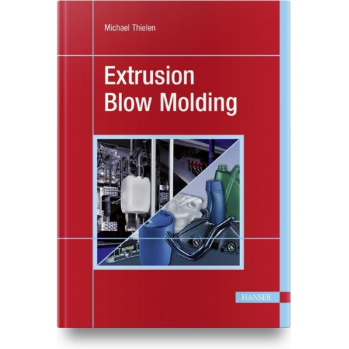 Michael Thielen - Extrusion Blow Molding