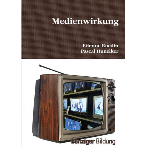 Pascal Hunziker & Etienne Ruedin - Perspektiven der Medienwirkung unter besonderer Berücksichtigung der face-to-face-Kommunikation