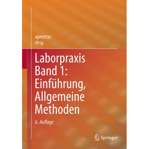 Laborpraxis Band 1: Einführung, Allgemeine Methoden