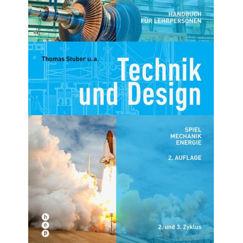 Thomas Stuber - Technik und Design - Handbuch für Lehrpersonen