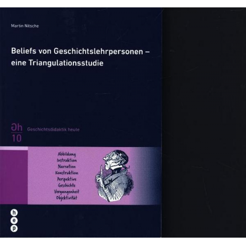 Martin Nitsche - Beliefs von Geschichtslehrpersonen - eine Triangulationsstudie