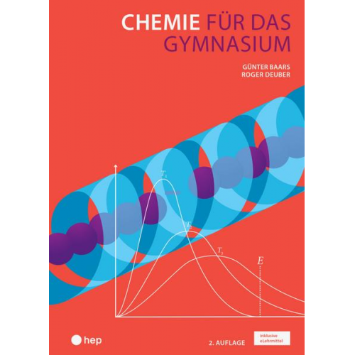 Günter Baars & Roger Deuber - Chemie für das Gymnasium (Print inkl. eLehrmittel)