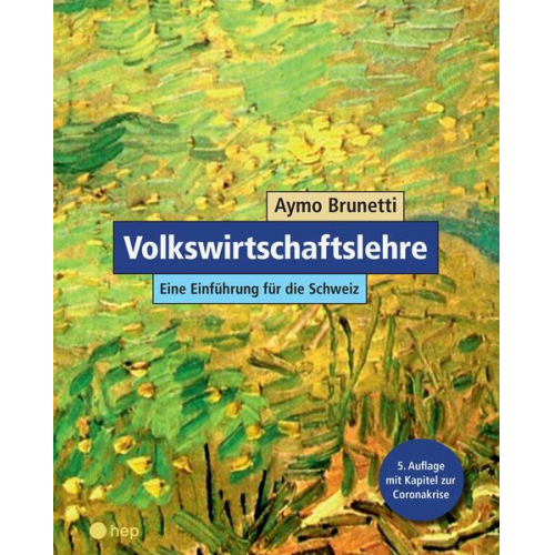 Aymo Brunetti - Volkswirtschaftslehre (Neuauflage)