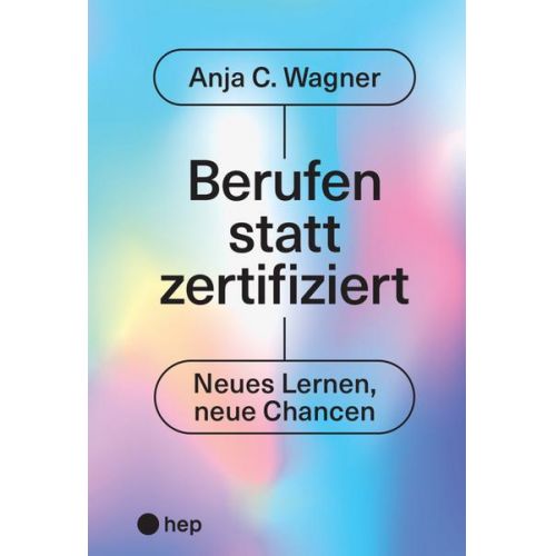 Anja C. Wagner - Berufen statt zertifiziert