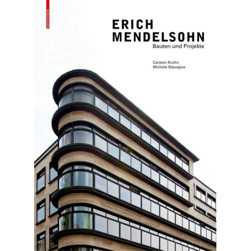 Carsten Krohn & Michele Stavagna - Erich Mendelsohn