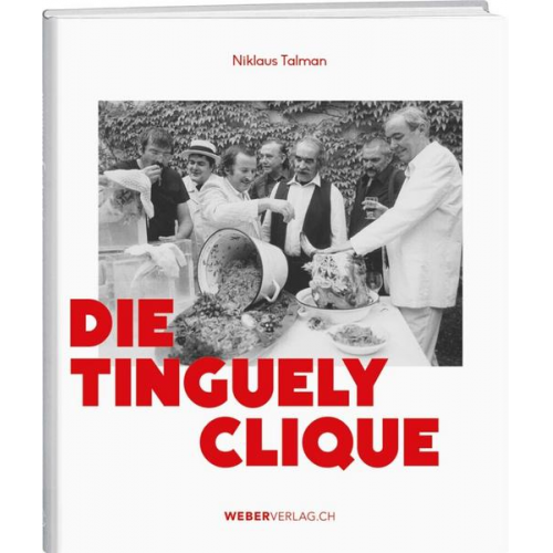 Niklaus Talman - Die Tinguely-Clique