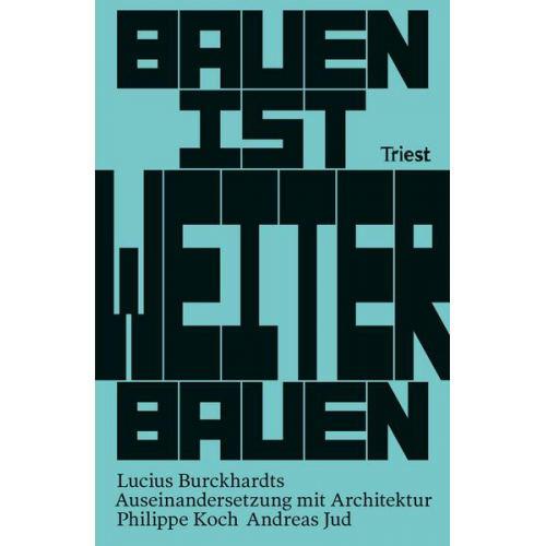 Andreas Jud & Philippe Koch - Bauen ist Weiterbauen