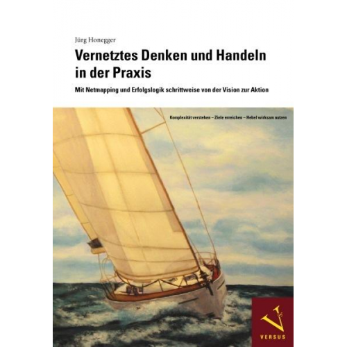 Jürg Honegger - Vernetztes Denken und Handeln in der Praxis