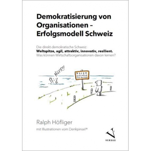 Ralph Höfliger - Demokratisierung von Organisationen – Erfolgsmodell Schweiz