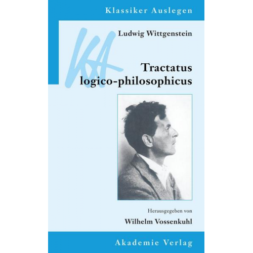 Ludwig Wittgenstein - Ludwig Wittgenstein: Tractatus logico-philosophicus