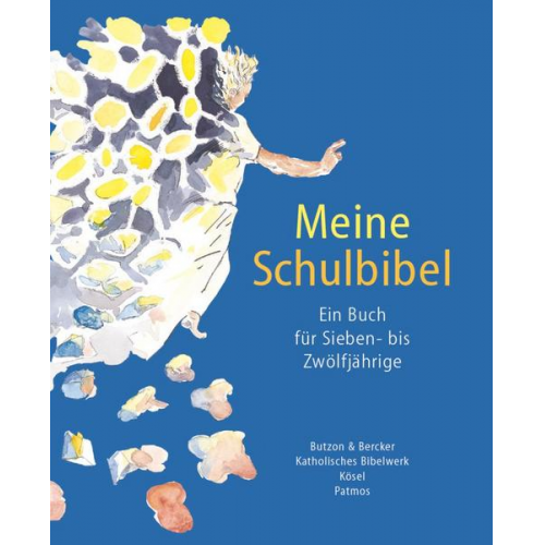 Christoph Dohmen-Funke & Renate Günzel-Horatz & Reinhard Hoeps & F.-L. Hossfeld & Claudia Lueg - Meine Schulbibel - Ein Buch für Sieben- bis Zwölfjährige