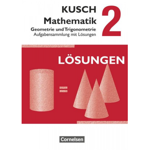 Sandra Bödeker & Theo Glocke & Hermann Gora & Gunnar Klinge & Lothar Kusch - Kusch: Mathematik - Ausgabe 2013 - Band 2