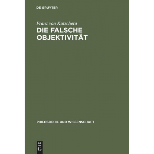 Franz Kutschera - Die falsche Objektivität