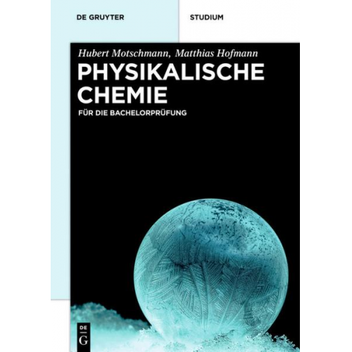 Hubert Motschmann & Matthias Hofmann - Physikalische Chemie