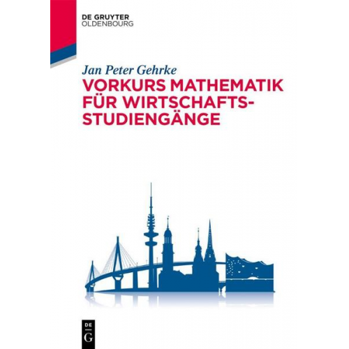 Jan Peter Gehrke - Vorkurs Mathematik für Wirtschaftsstudiengänge