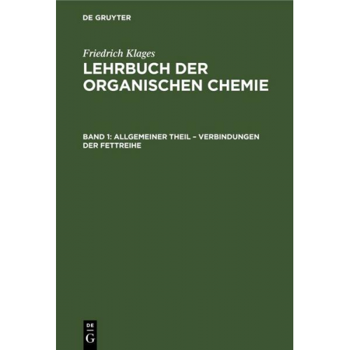 Victor Meyer - Victor Meyer: Lehrbuch der organischen Chemie / Allgemeiner Theil – Verbindungen der Fettreihe